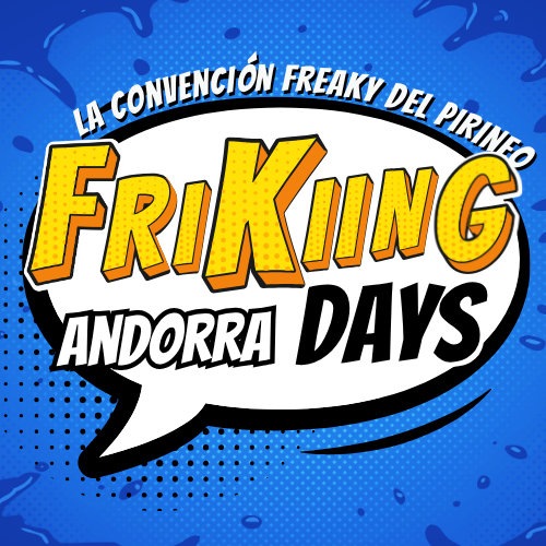 Frikiing Days Andorra